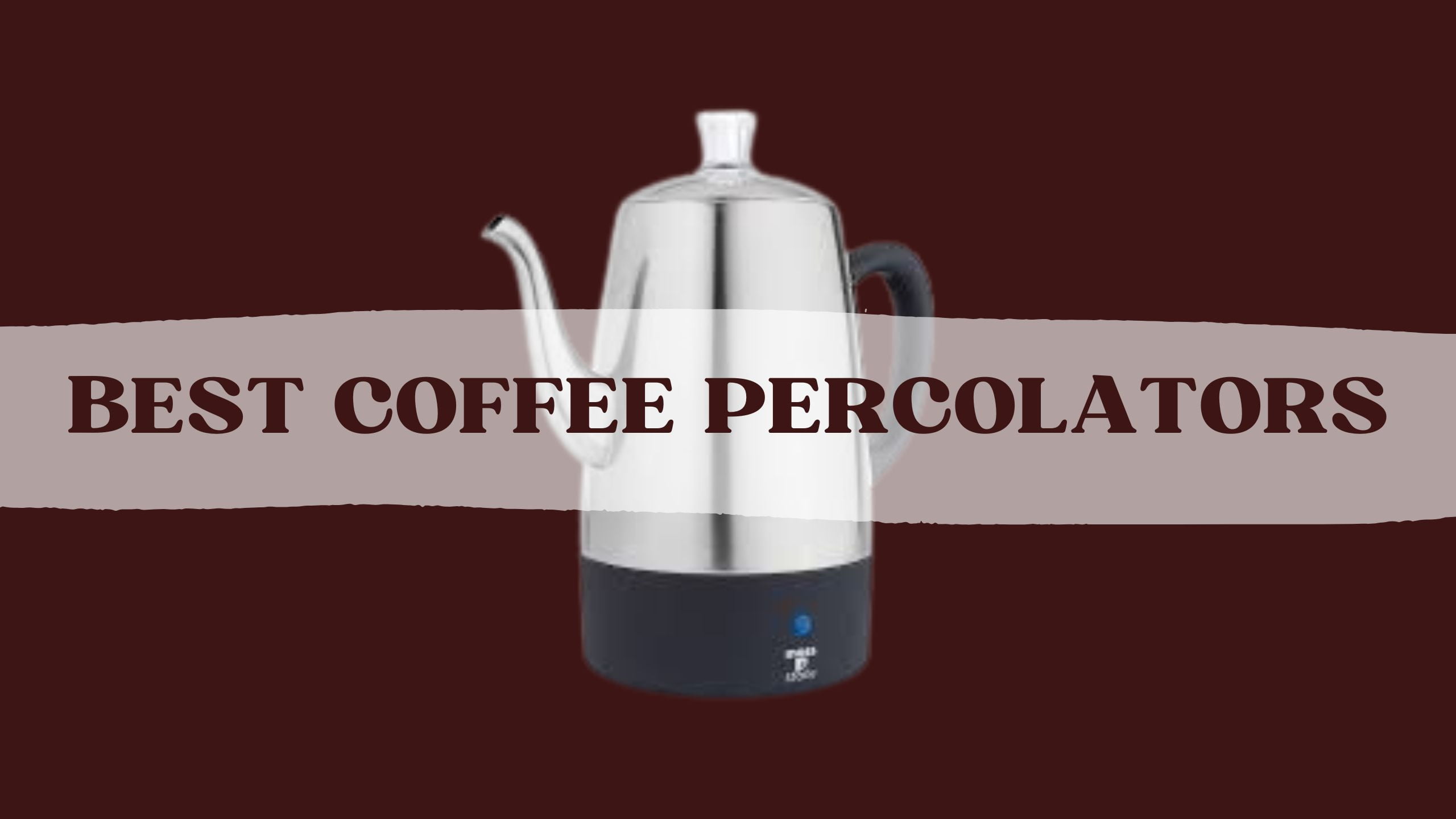 Best-Coffee-Percolators