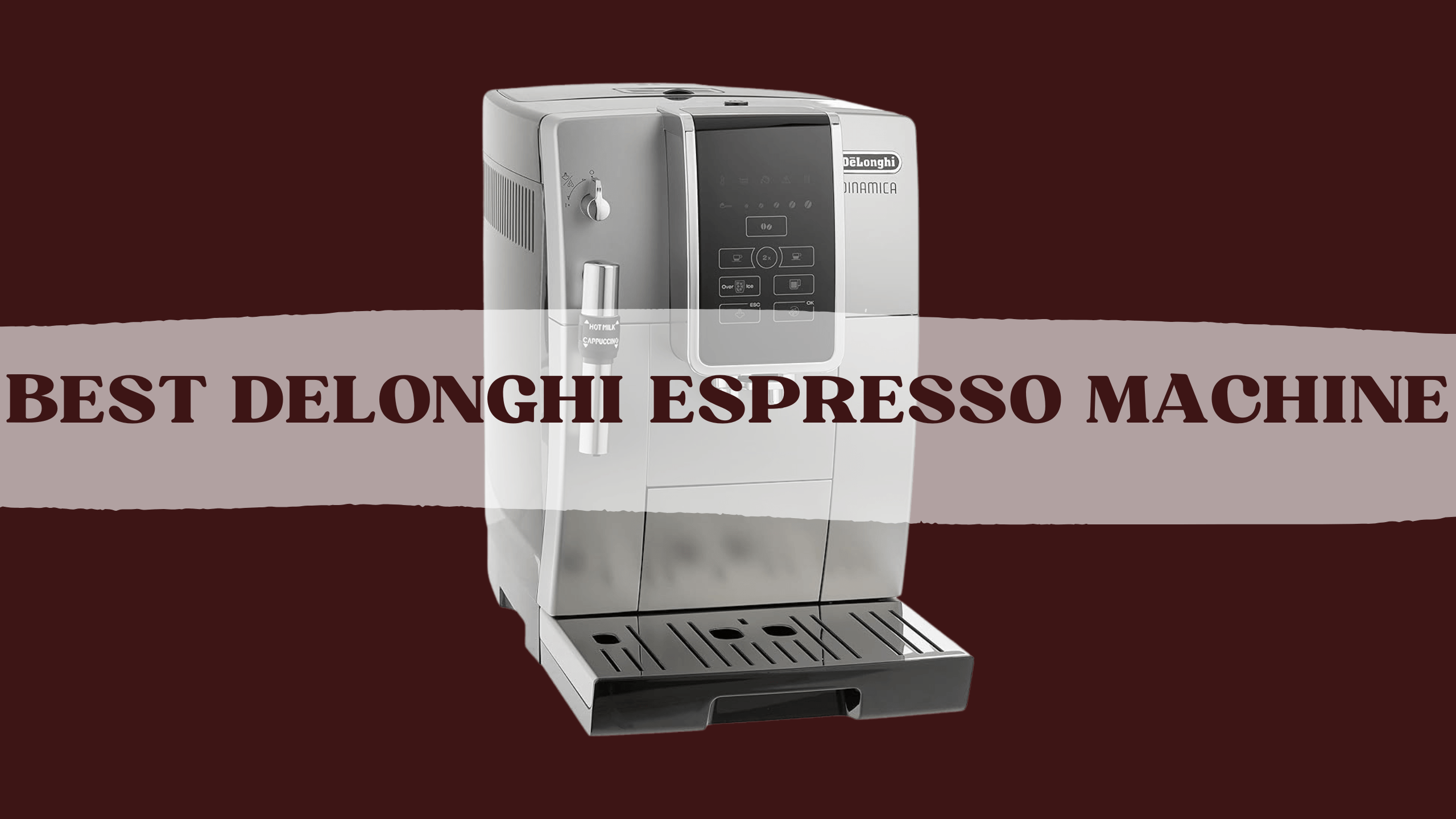 Best-DeLonghi-Espresso-Machine.