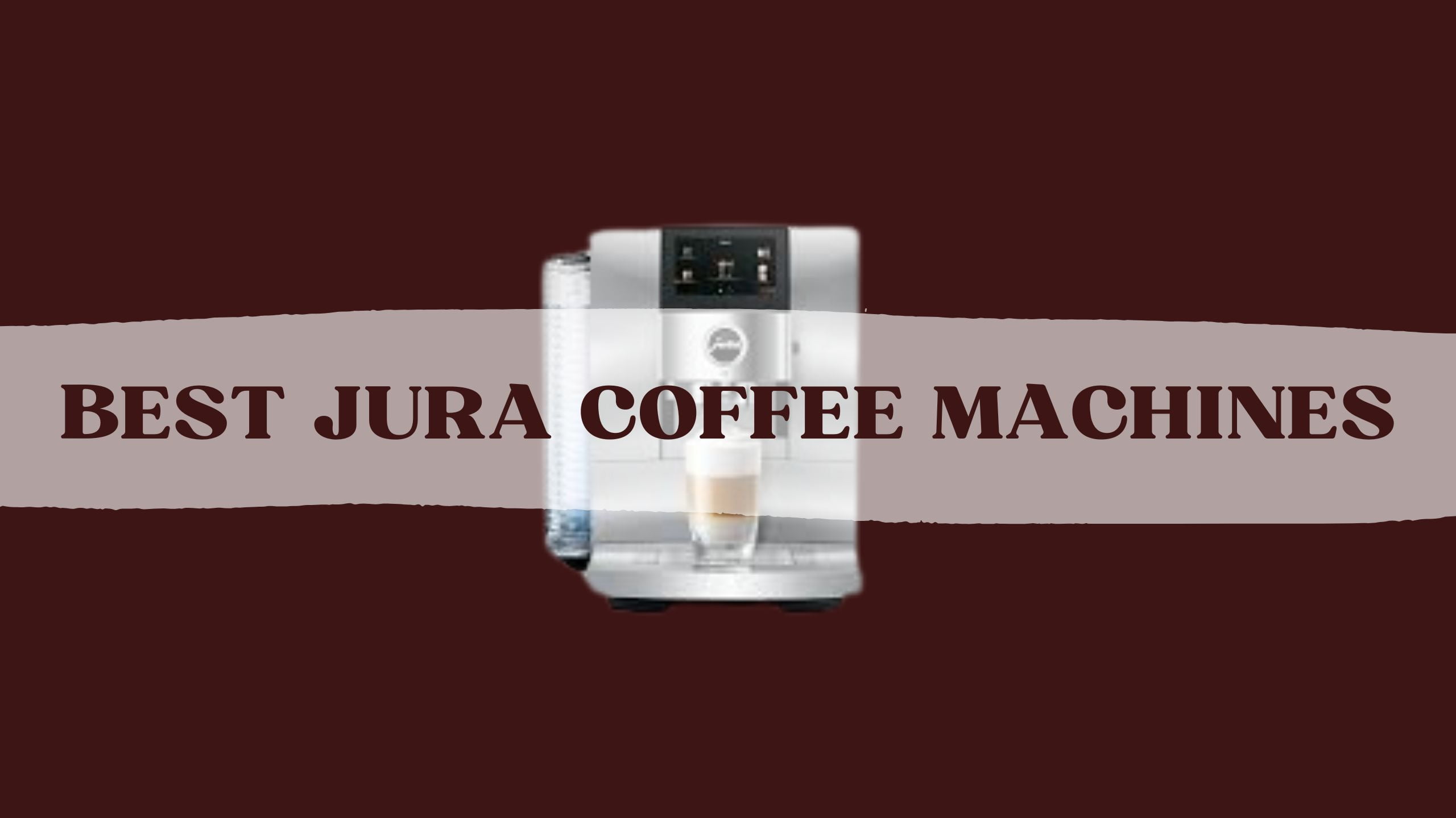 Best-Jura-Coffee-Machines